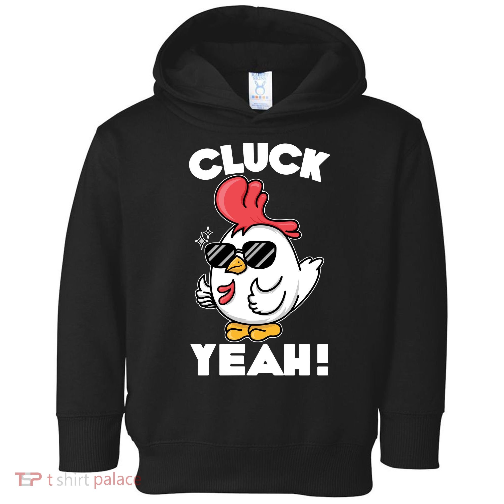 Funny Cluck Yeah! Cool Chicken Toddler Hoodie