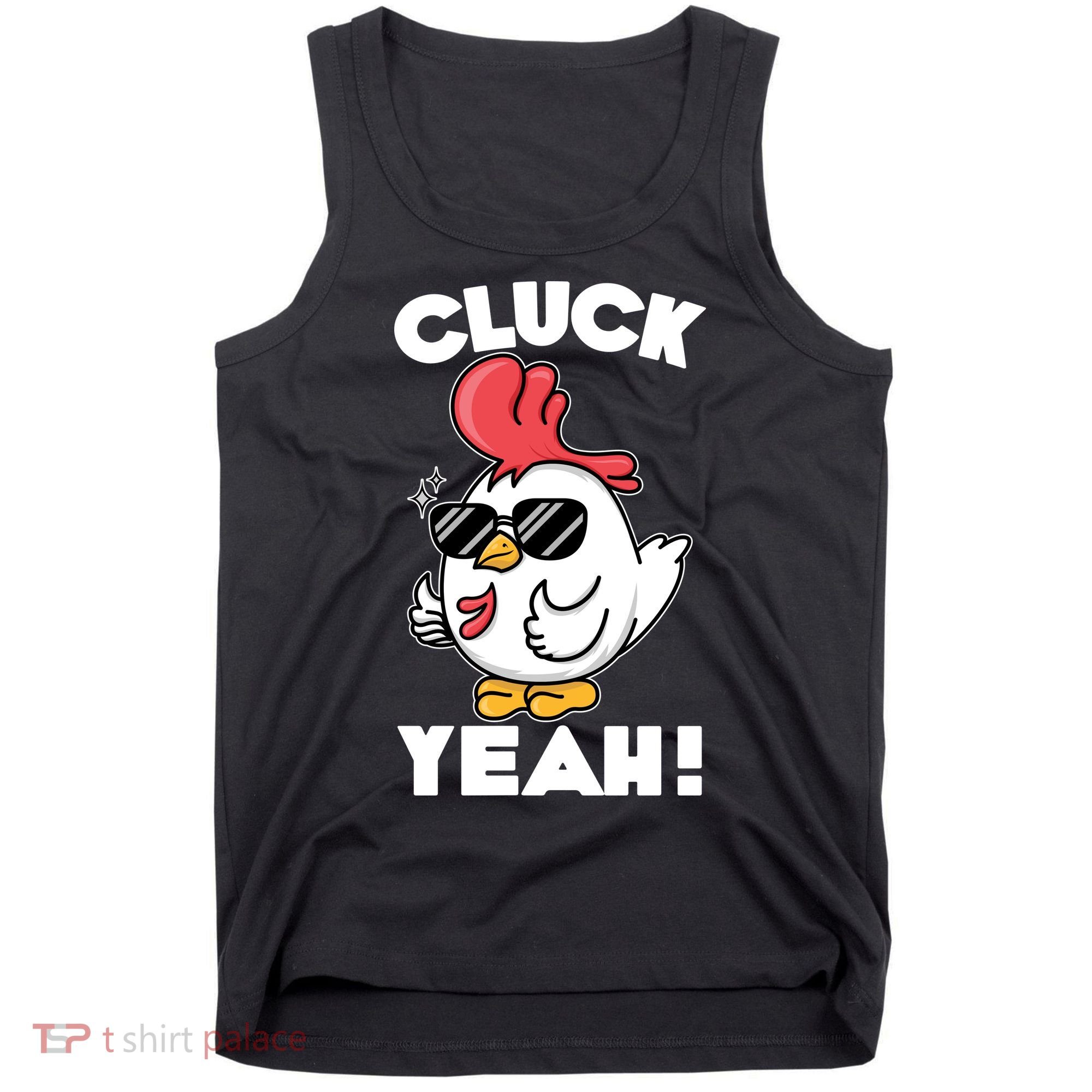 Funny Cluck Yeah! Cool Chicken Tank Top