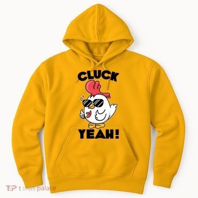 Funny Cluck Yeah! Cool Chicken Hoodie