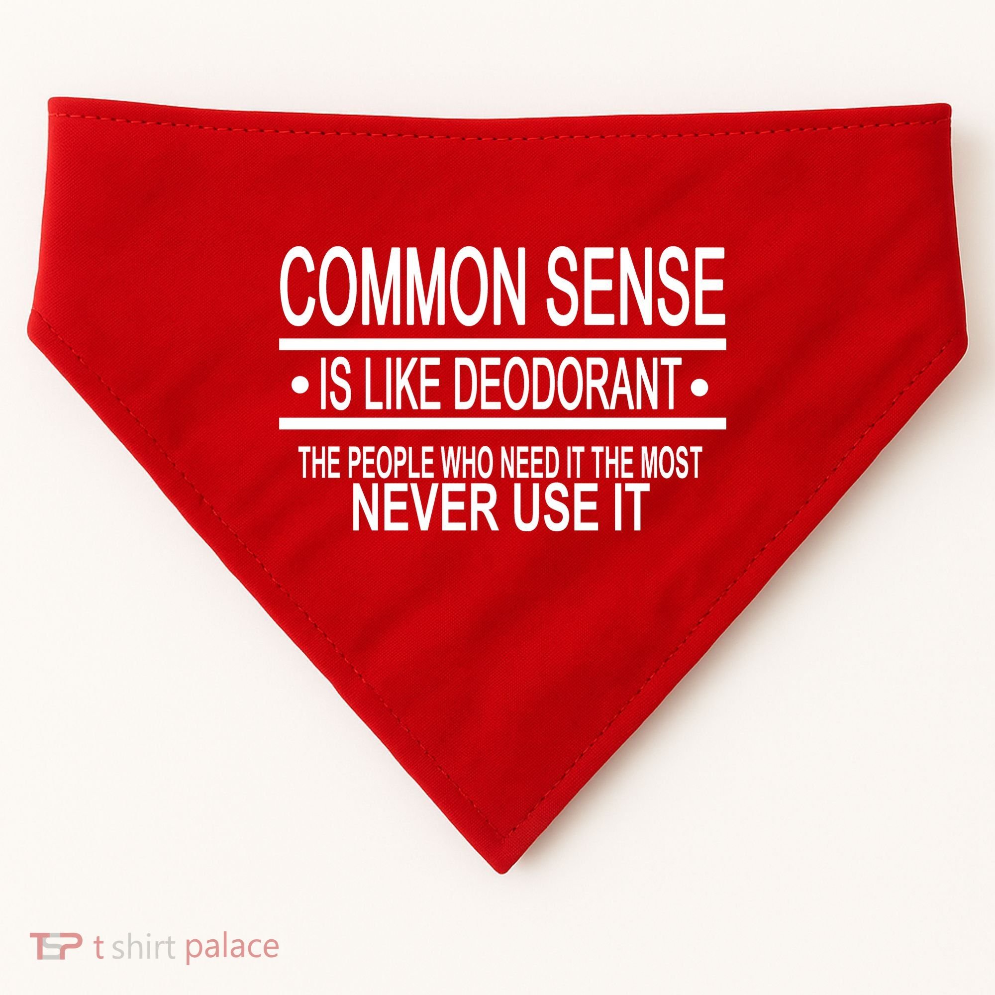 Funny Common Sense Sarcastic Meme USA-Made Doggie Bandana