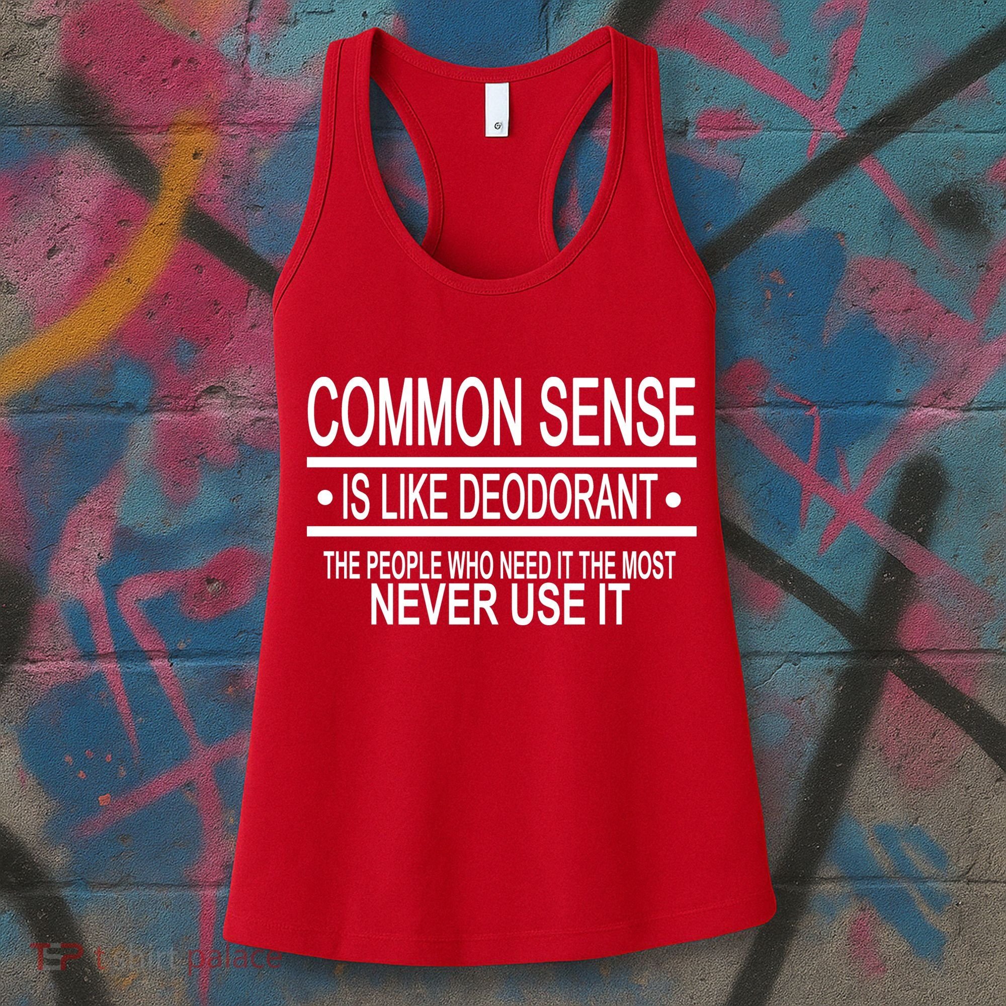 Funny Common Sense Sarcastic Meme Women's Tank Top