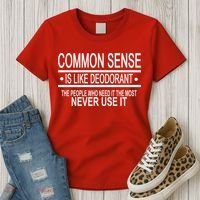 Funny Common Sense Sarcastic Meme Women's T-Shirt thumb 3