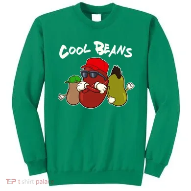 Funny Cool Beans Sweatshirt
