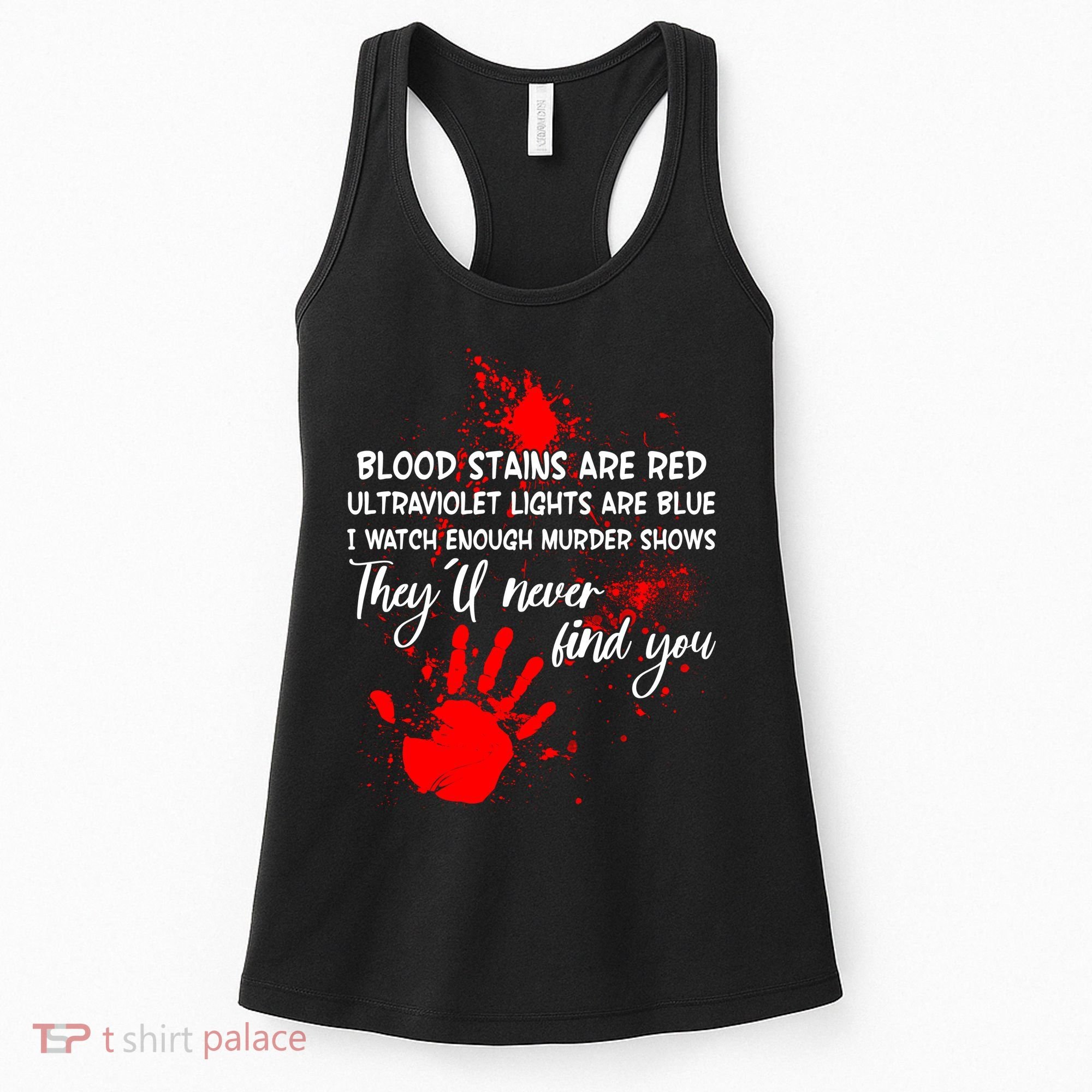 Funny Creepy Blood Stains Are Red Poem Women's Tank Top