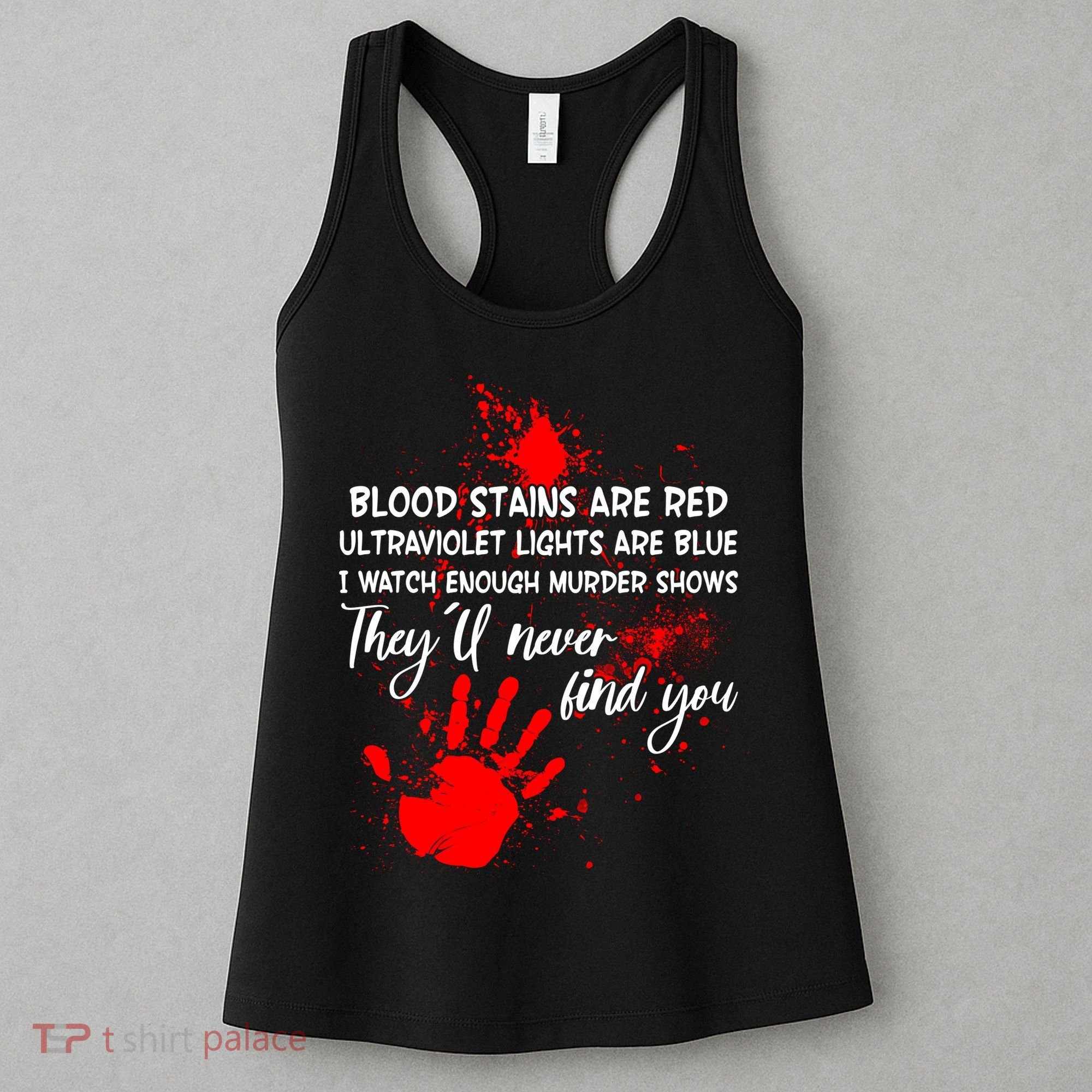 Funny Creepy Blood Stains Are Red Poem Women's Tank Top