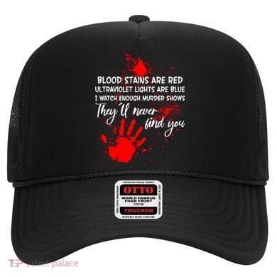Funny Creepy Blood Stains Are Red Poem Hat