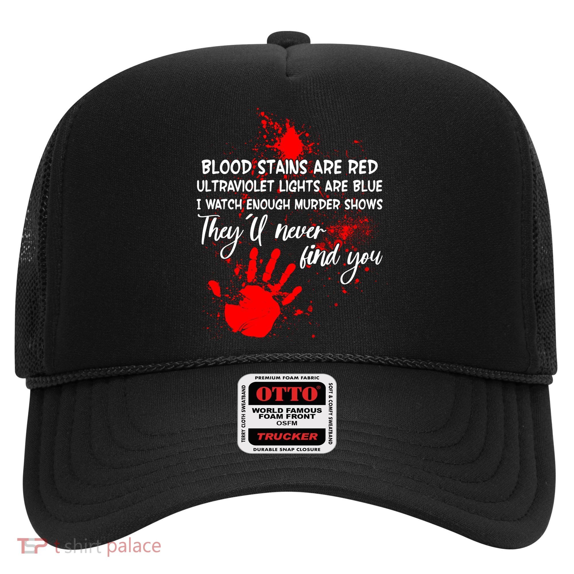 Funny Creepy Blood Stains Are Red Poem Hat