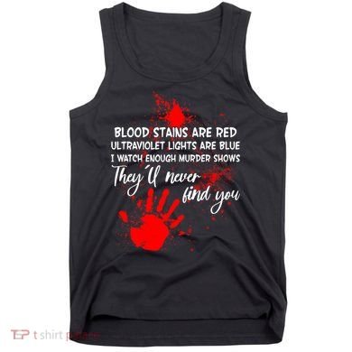 Funny Creepy Blood Stains Are Red Poem Tank Top