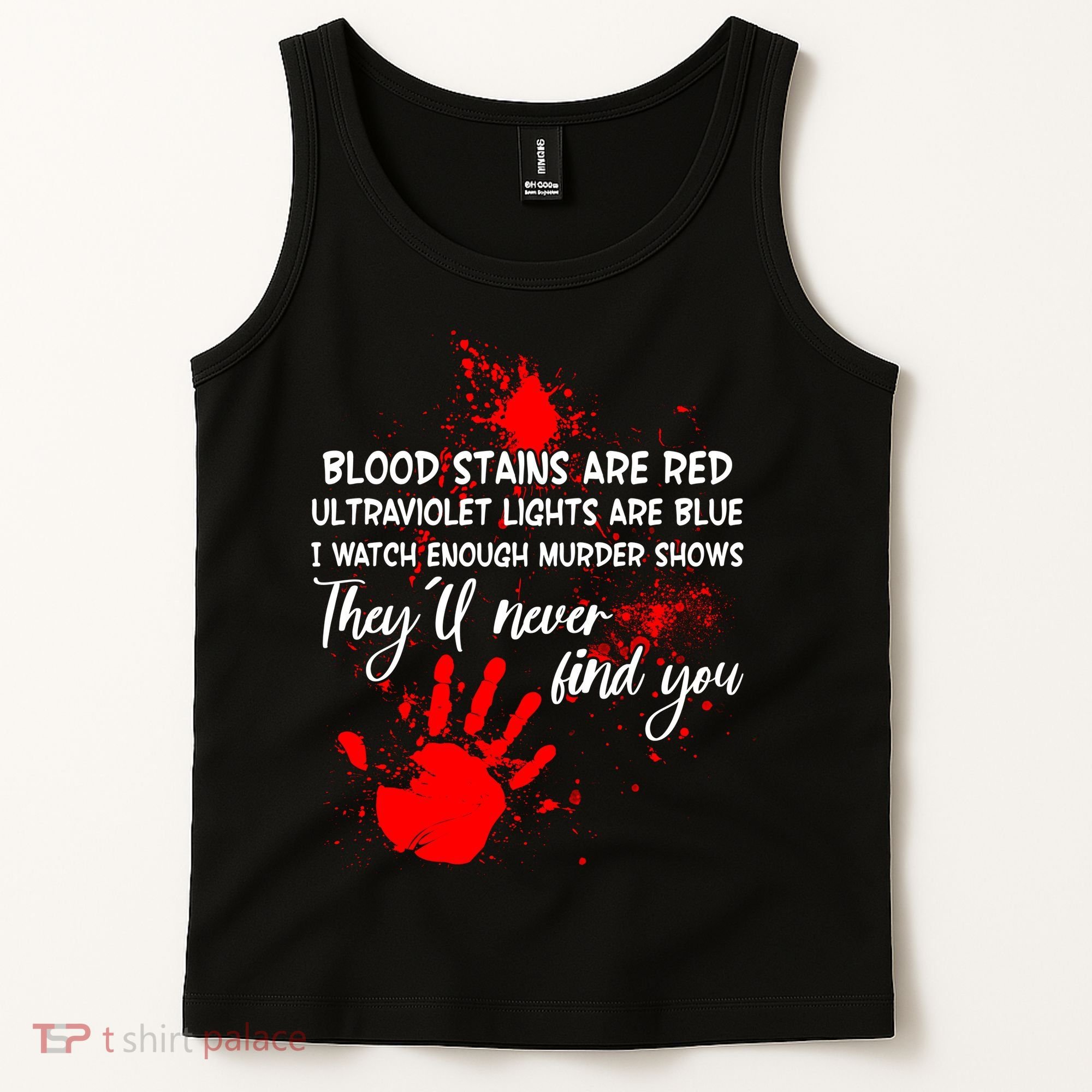 Funny Creepy Blood Stains Are Red Poem Tank Top
