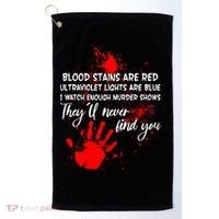 Funny Creepy Blood Stains Are Red Poem Golf Towel thumb 0