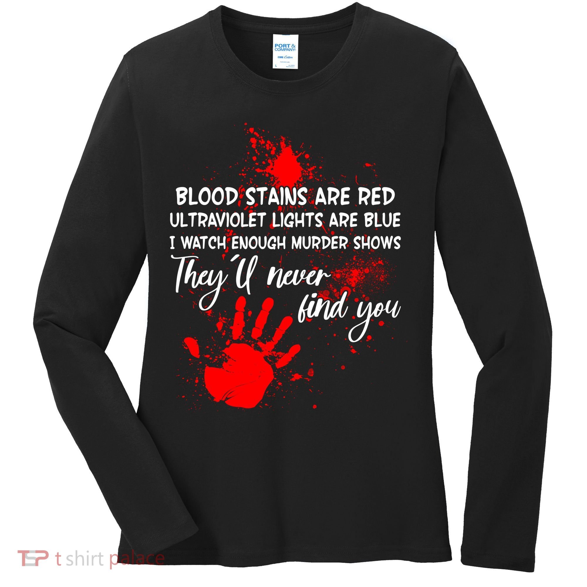 Funny Creepy Blood Stains Are Red Poem Women's Long Sleeve Shirt