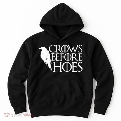 Funny Crows Before Hoes Hoodie