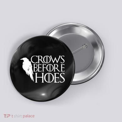 Funny Crows Before Hoes Button