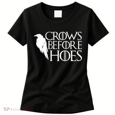 Funny Crows Before Hoes Women's T-Shirt