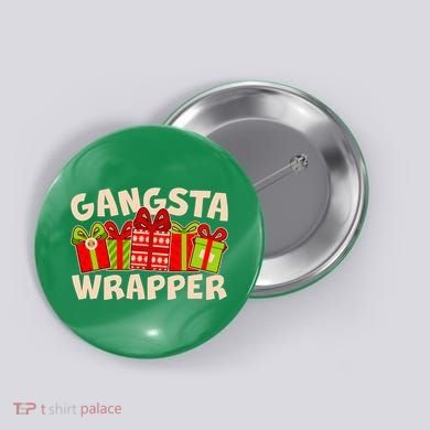 Funny Cute Christmas Gangsta Wrapper Button