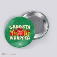 Funny Cute Christmas Gangsta Wrapper Button thumb 0