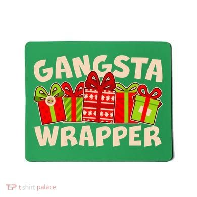 Funny Cute Christmas Gangsta Wrapper Mousepad
