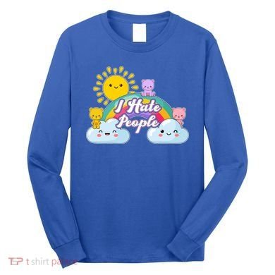 Funny Cute I Hate People  Long Sleeve Shirt