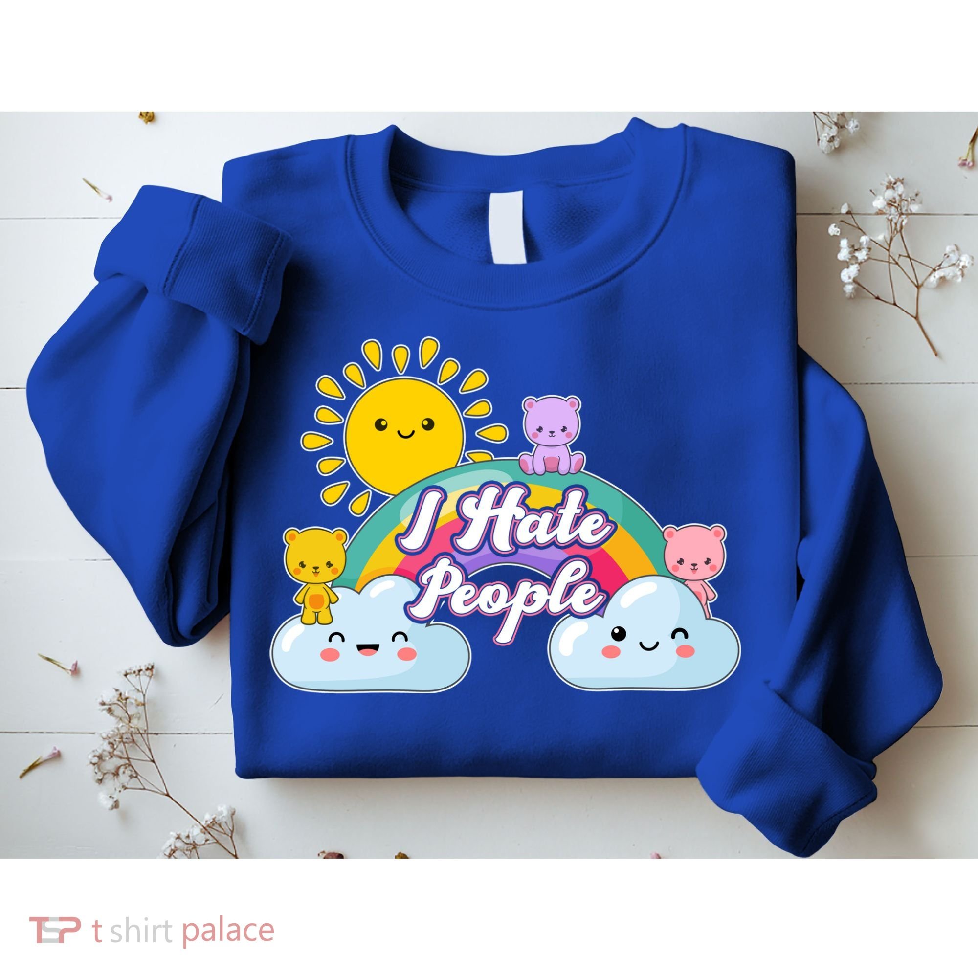 Funny Cute I Hate People  Sweatshirt