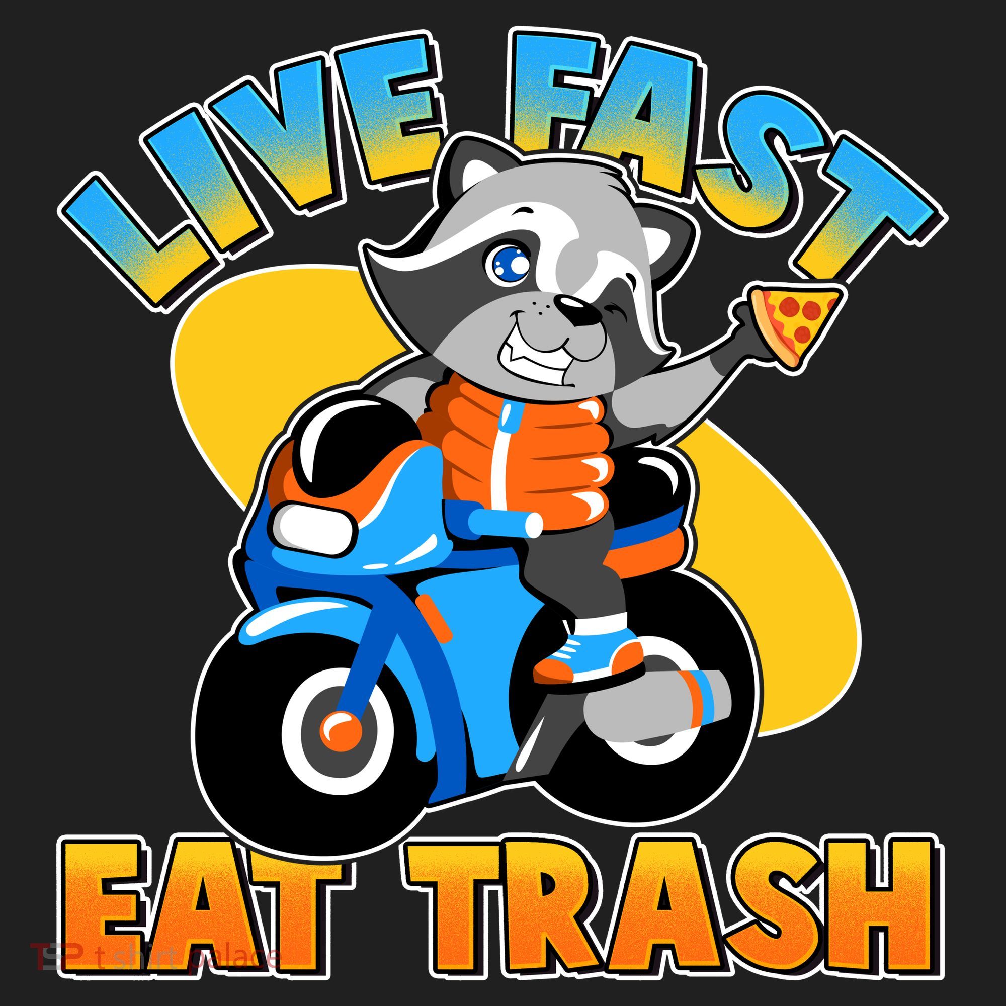 Funny Cute Live Fast Eat Trash Motorcycle Raccoon Tumbler