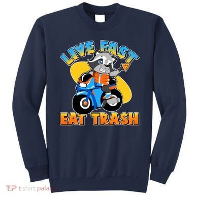 Funny Cute Live Fast Eat Trash Motorcycle Raccoon Sweatshirt