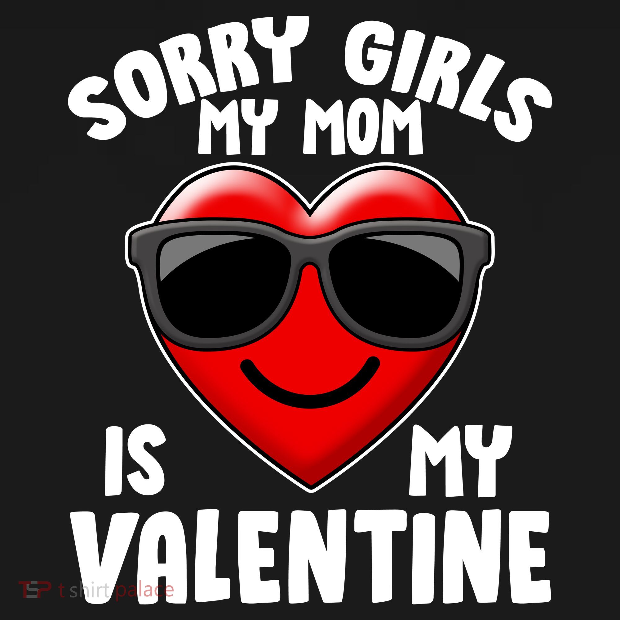 Funny Cute Sorry Girls My Mom is My Valentine Hoodie