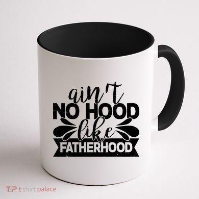 Funny Dad Ain't No Hood Like Fatherhood Coffee Mug back