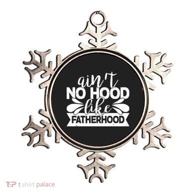 Funny Dad Ain't No Hood Like Fatherhood Ornament