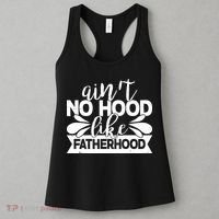 Funny Dad Ain't No Hood Like Fatherhood Women's Tank Top thumb 3