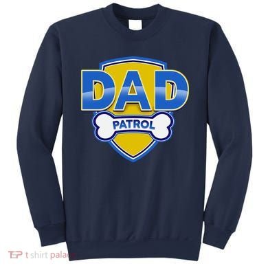 Funny Dad Patrol Dog Dad Sweatshirt