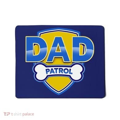 Funny Dad Patrol Dog Dad Mousepad
