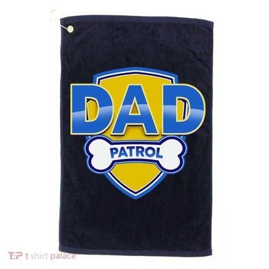 Funny Dad Patrol Dog Dad Golf Towel