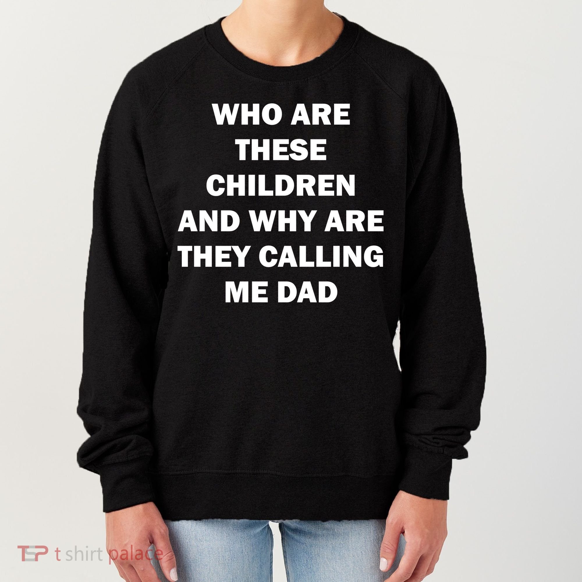 Funny Dad Quote Women's Sweatshirt