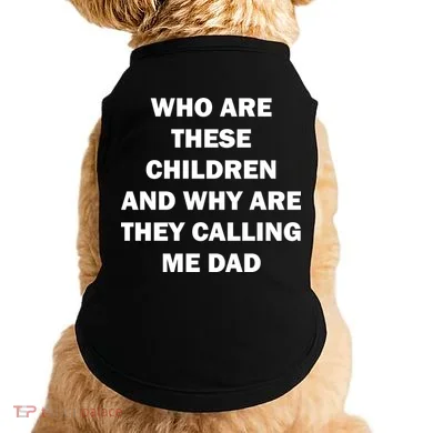 Funny Dad Quote Doggie Tank