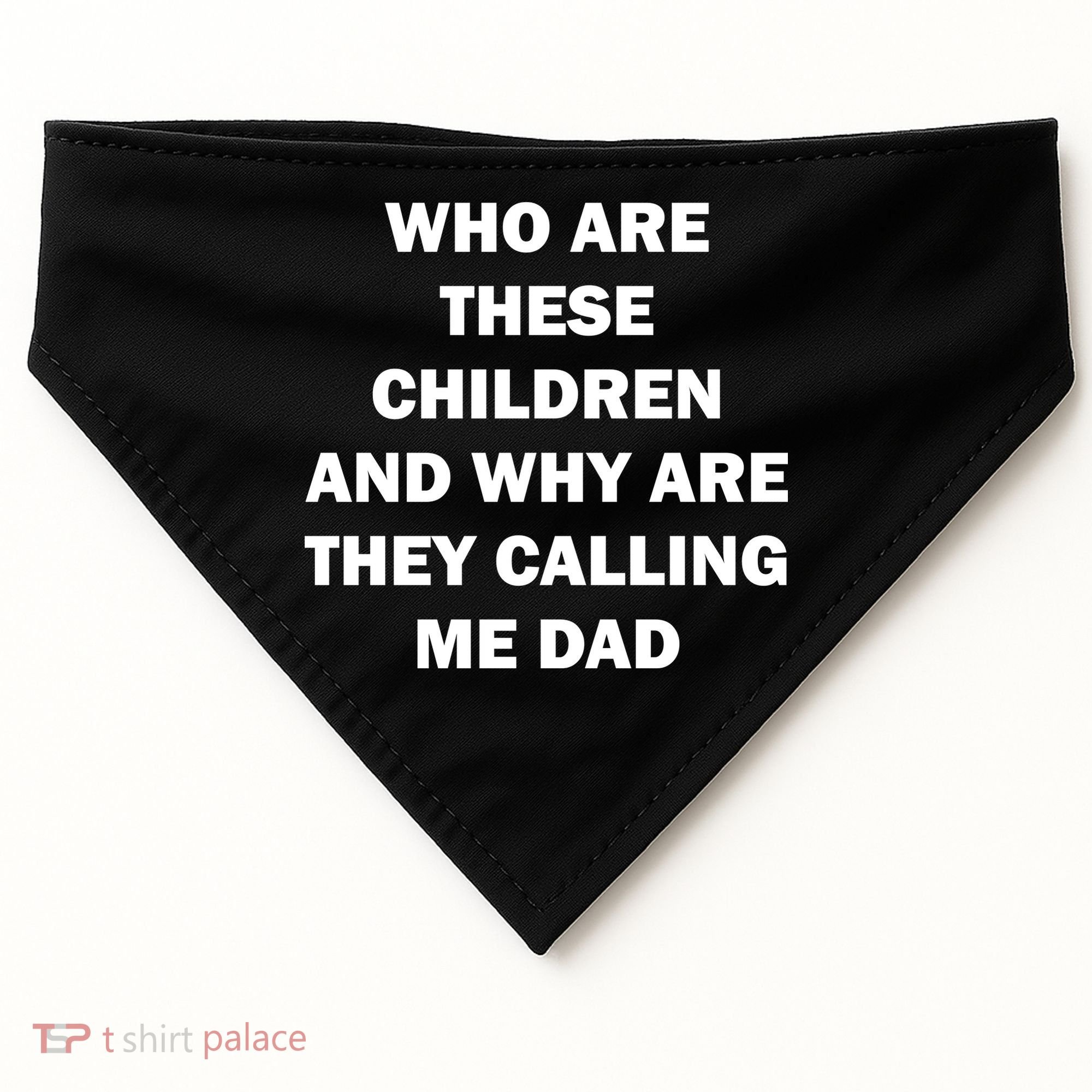 Funny Dad Quote USA-Made Doggie Bandana
