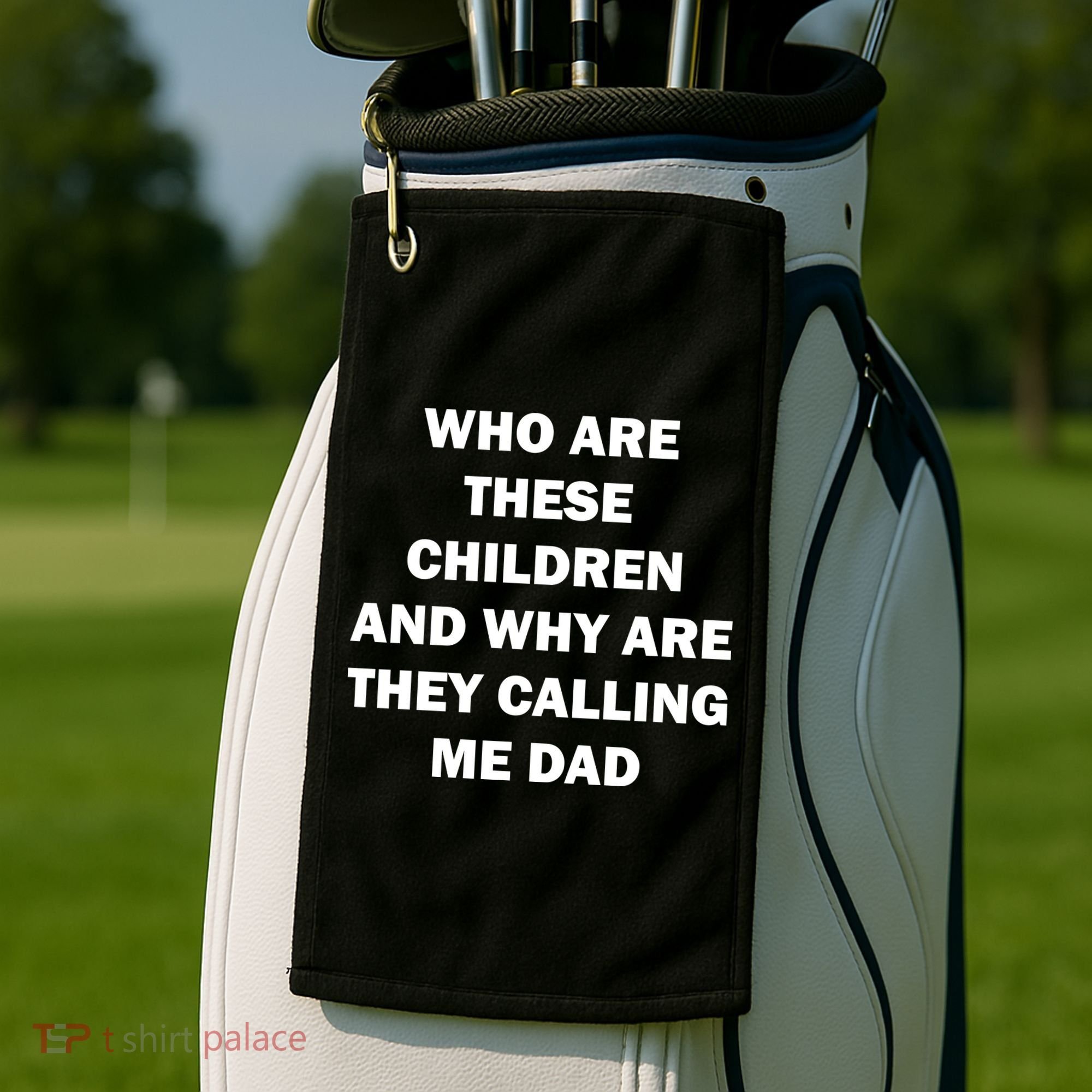Funny Dad Quote Golf Towel
