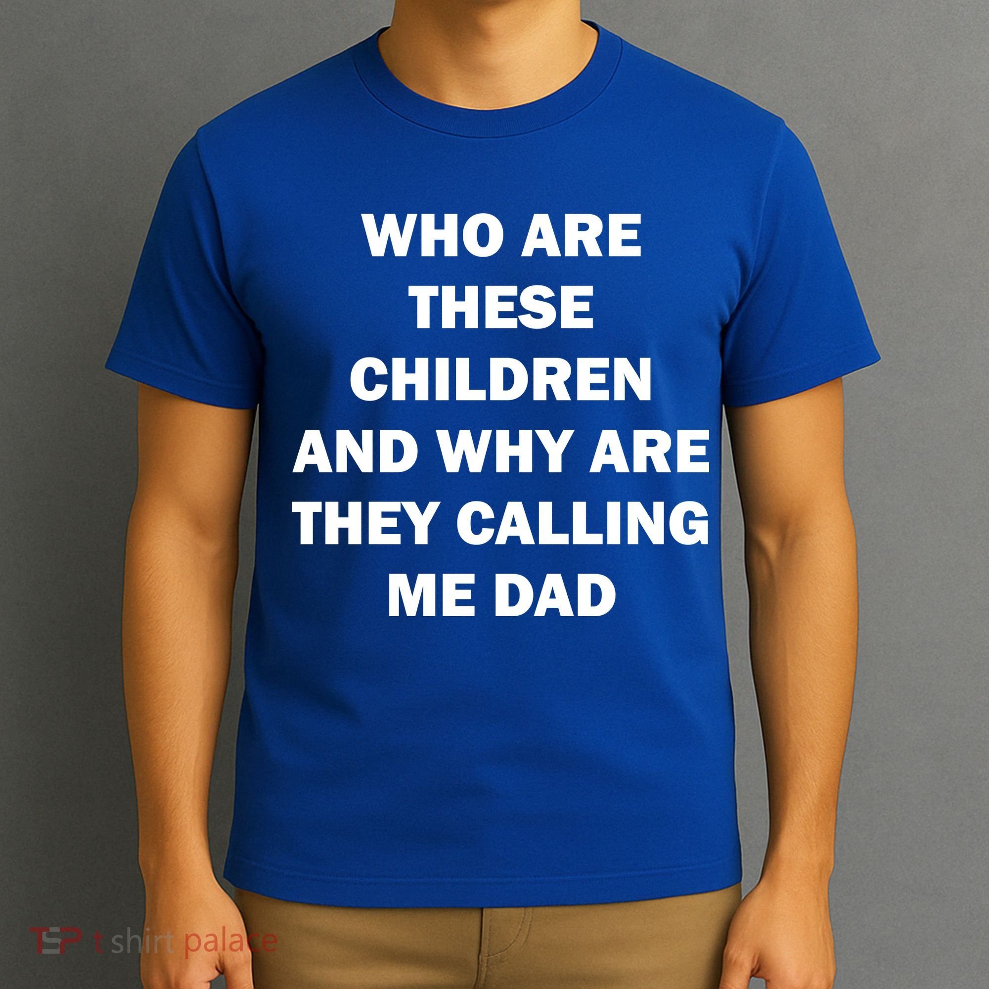 Funny Dad Quote T-Shirt