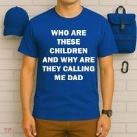Funny Dad Quote T-Shirt thumb 6