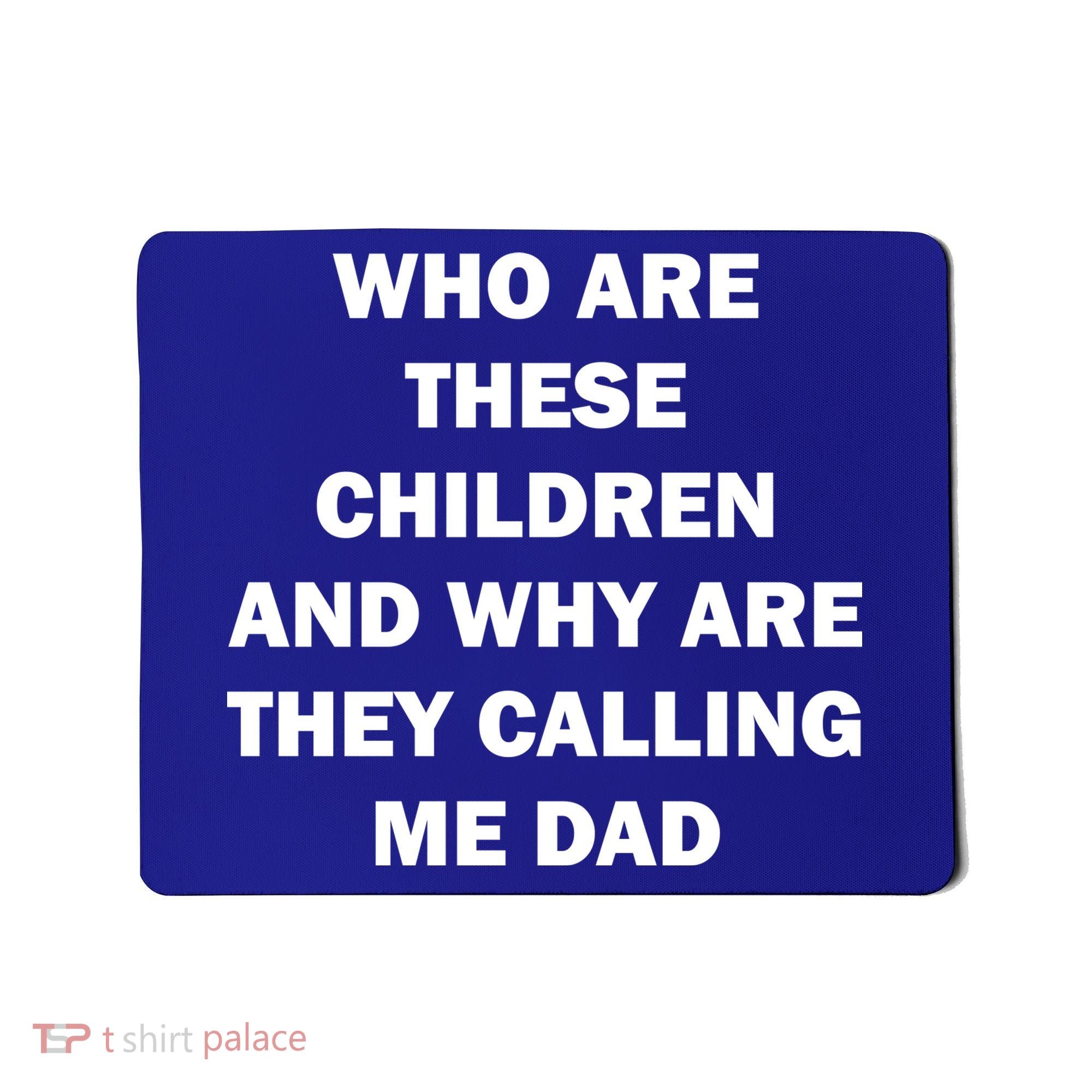 Funny Dad Quote Mousepad