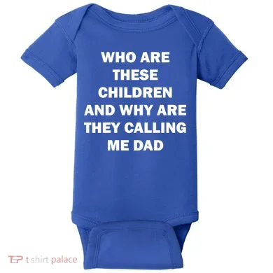 Funny Dad Quote Baby Bodysuit