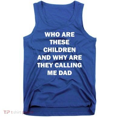 Funny Dad Quote Tank Top