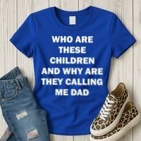 Funny Dad Quote Women's T-Shirt thumb 3