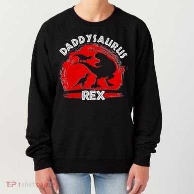 Funny Daddysaurus Rex Father's Day Women's Sweatshirt