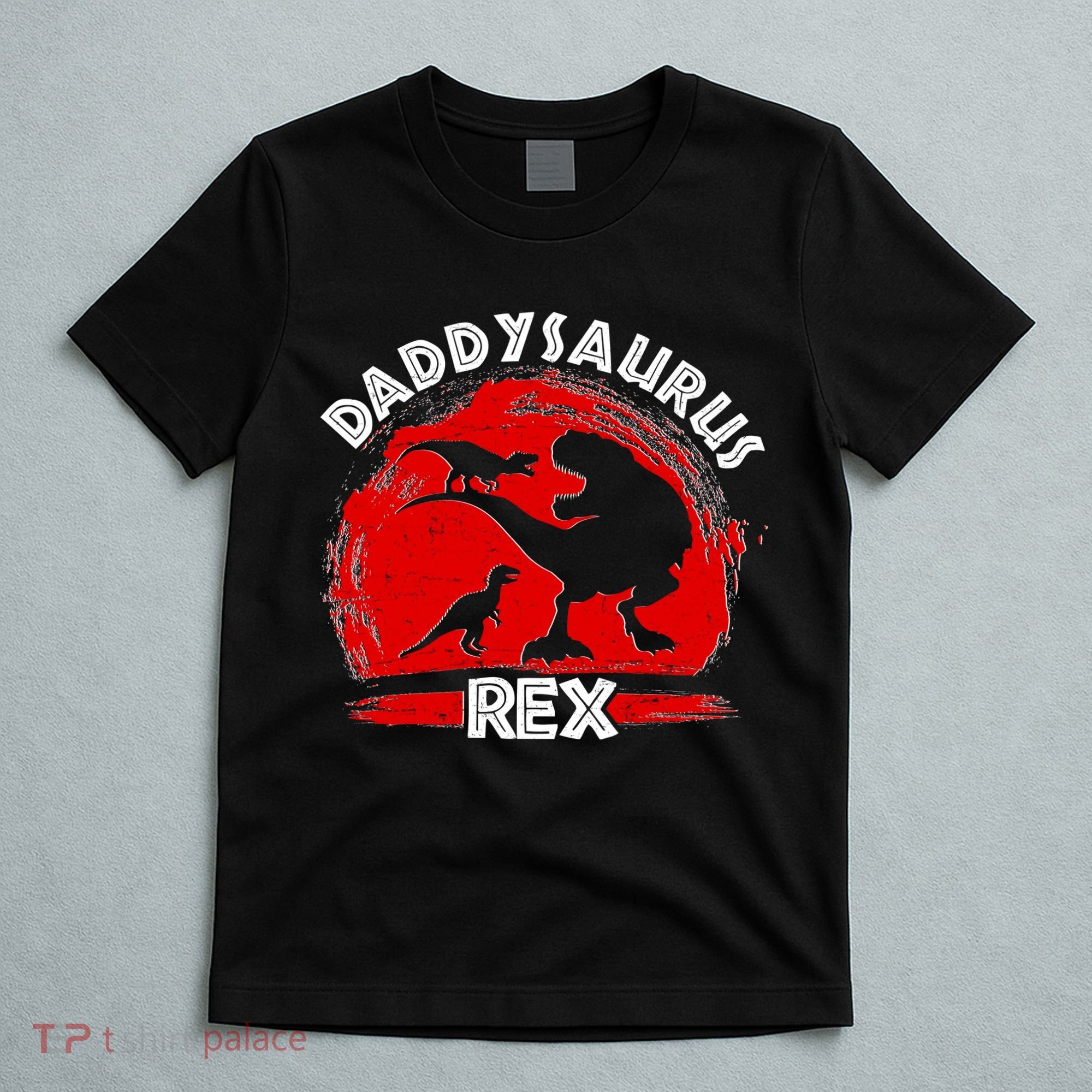 Funny Daddysaurus Rex Father's Day T-Shirt