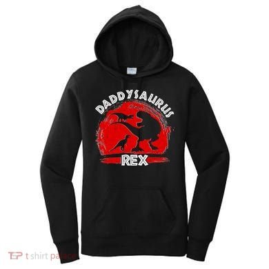 Funny Daddysaurus Rex Father's Day Women's Hoodie