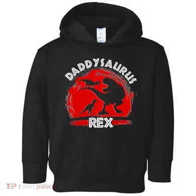 Funny Daddysaurus Rex Father's Day Toddler Hoodie