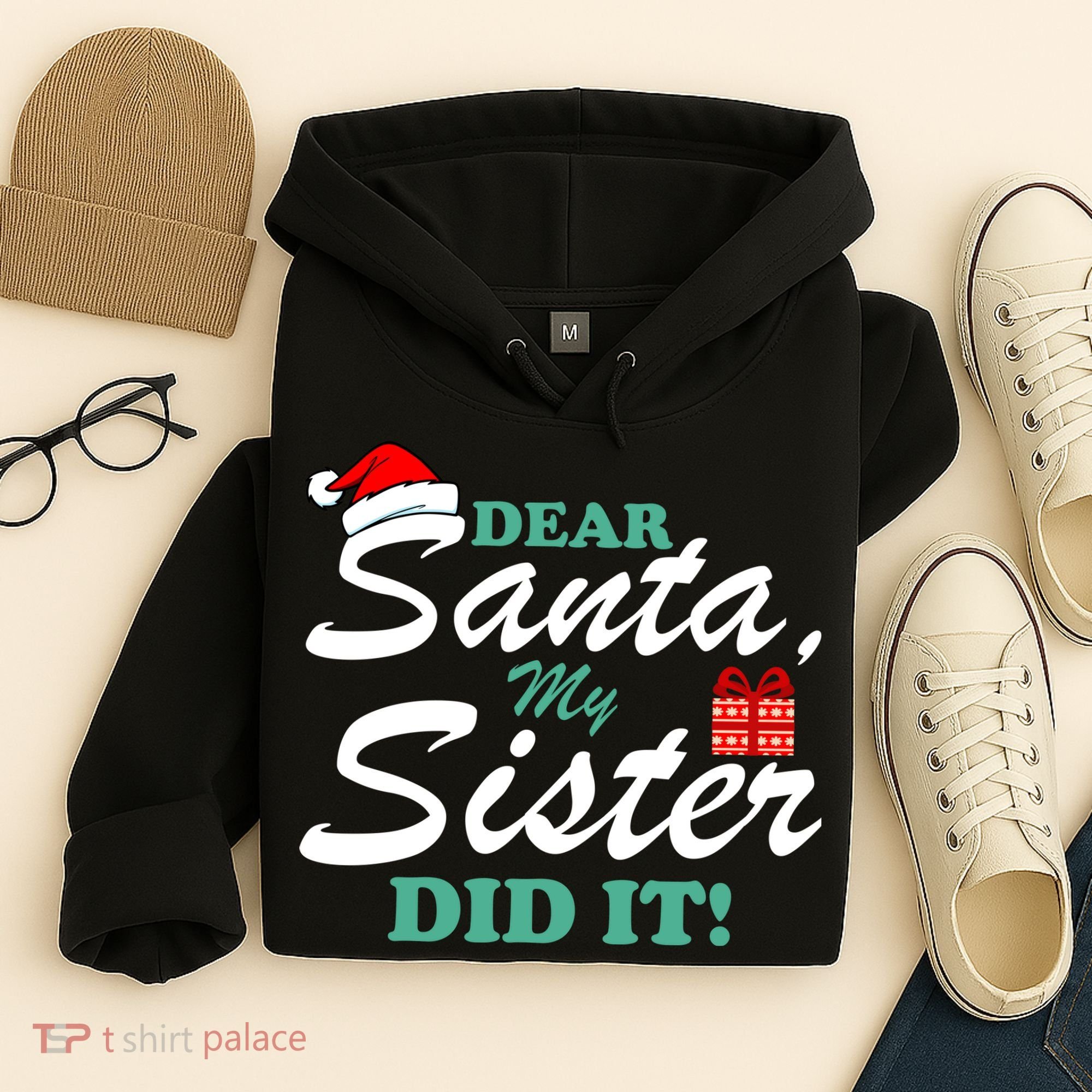 Funny Dear Santa My Sister Did It Hoodie