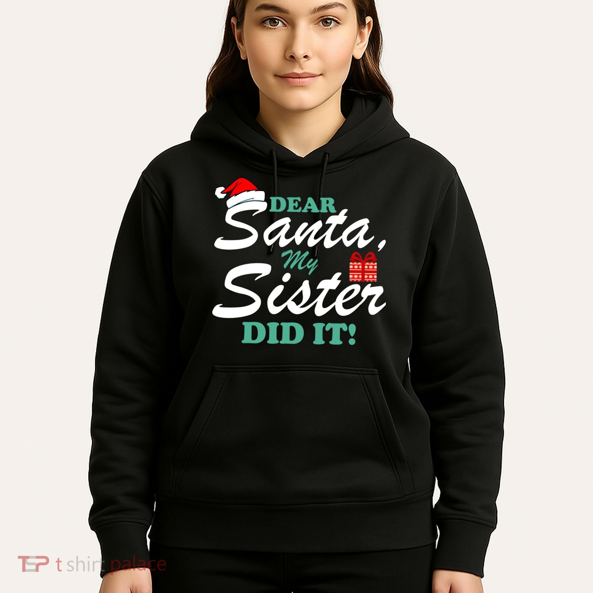 Funny Dear Santa My Sister Did It Hoodie