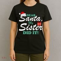 Funny Dear Santa My Sister Did It T-Shirt thumb 4