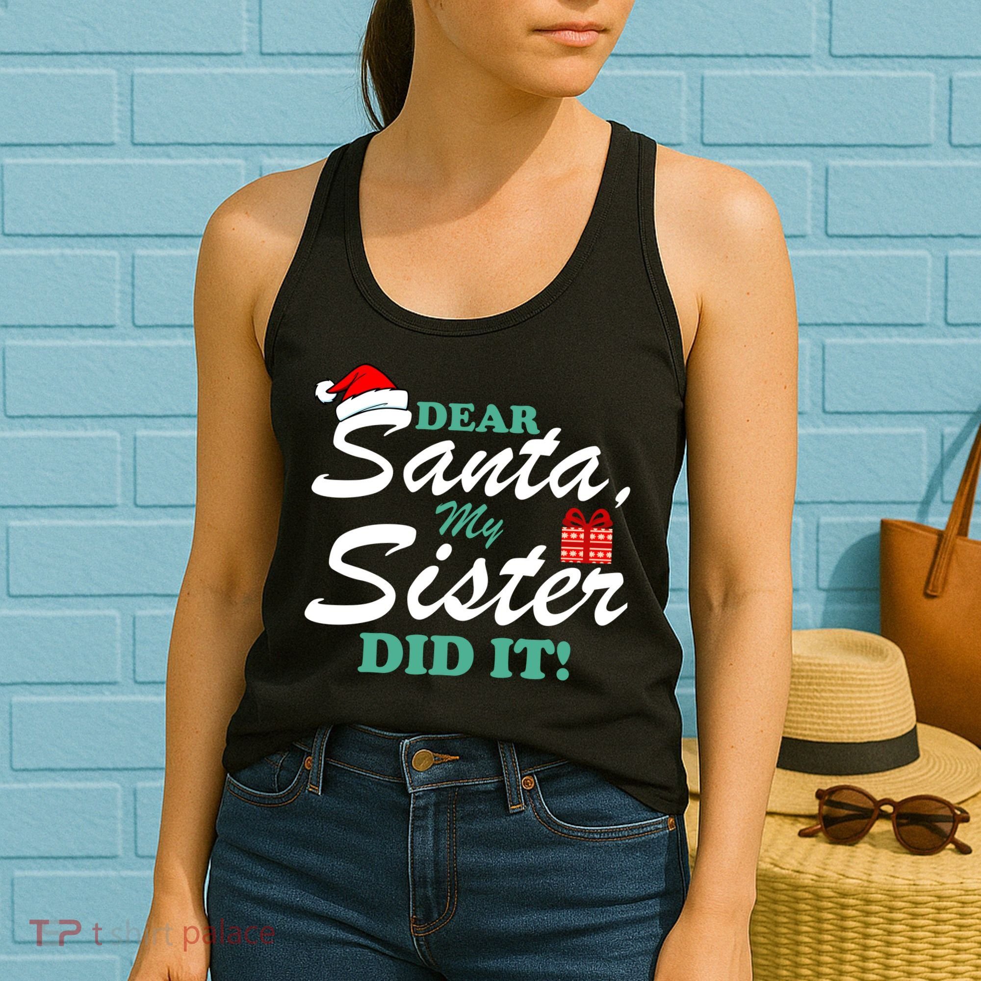 Funny Dear Santa My Sister Did It Women's Tank Top